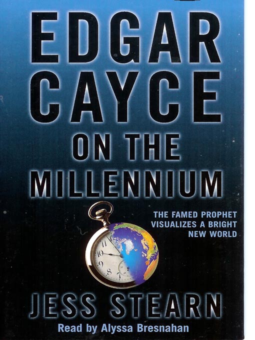 Title details for Edgar Cayce on the Millennium by Jess Stern - Available